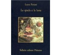 La spada e la luna. Quattordici notturni