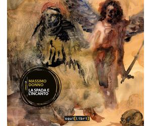 La spada e l'incanto. Con CD-Audio - Donno Massimo