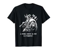 La spada forgiata nel fuoco è la più forte Battle Masculinity Viking Maglietta