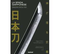 La spada giapponese. Dimora degli dei. Ediz. a colori