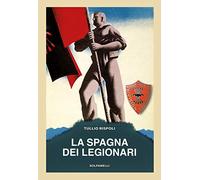 La Spagna dei legionari