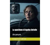 La sparizione di Agatha Christie