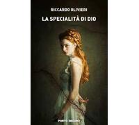 La specialità di Dio