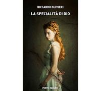 La specialità di Dio