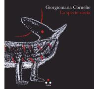 La specie storta - Cornelio Giorgiomaria