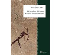 La specificità dell'umano. Percorsi di antropologia filosofica