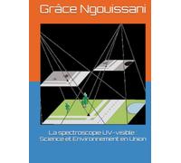 La spectroscopie UV-visible : Science et Environnement en Union