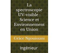 La spectroscopie UV-visible : Science et Environnement en Union