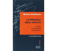 La speranza degli afflitti. Il lutto e i fondamenti della giustizia