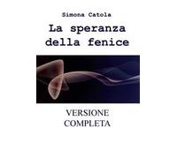 La speranza della fenice