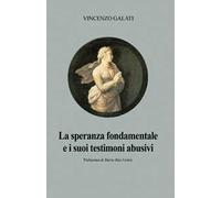 La speranza fondamentale e i suoi testimoni abusivi
