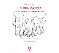La speranza. In un tempo senza speranza