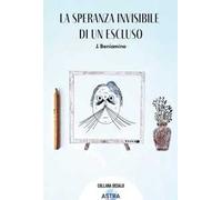 La speranza invisibile di un escluso