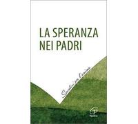 La speranza nei padri