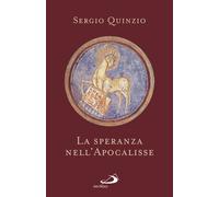 La speranza nell'Apocalisse - Quinzio Sergio