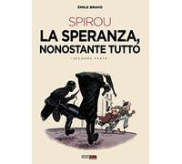 La speranza, nonostante tutto. Spirou (Vol. 2)