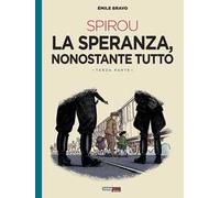 La speranza, nonostante tutto. Spirou. Vol. 3