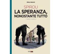 La speranza, nonostante tutto. Spirou. Vol. 3 - 2023 - Nona Arte