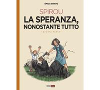 La speranza nonostante tutto. Spirou. Vol. 4 - 2023 - Nona Arte
