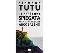 La speranza spiegata alla generazione arcobaleno