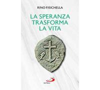 La speranza trasforma la vita