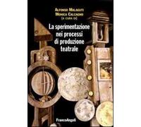 La sperimentazione nei processi di produzione teatrale