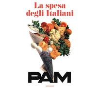 La spesa degli italiani. PAM. Ediz. illustrata