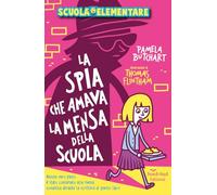 La spia che amava la mensa della scuola. Scuola elementare