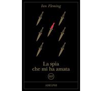 La spia che mi ha amata