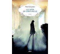 La spia di cristallo