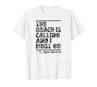 La Spiaggia Chiama e Devo Andare a Laguna Beach California Maglietta