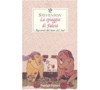 La spiaggia di Falesà. Racconti dei mari del Sud