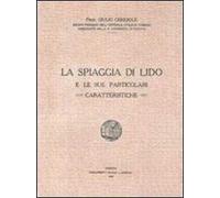 La spiaggia di Lido e le sue particolari caratteristiche
