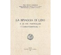La spiaggia di Lido e le sue particolari caratteristiche