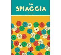 La spiaggia. Ediz. a colori