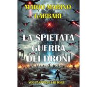 La spietata guerra dei droni