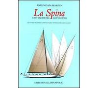 La Spina, uno yacht del Novecento italiano