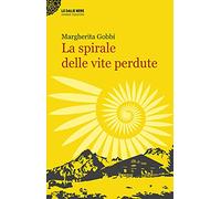 La spirale delle vite perdute