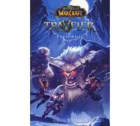 La spirale. World of Warcraft. Traveler