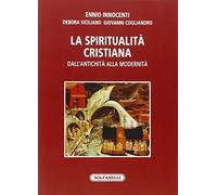 La spiritualità cristiana dall'antichità alla modernità