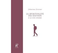 La spiritualità dei giovani. E le sue ombre