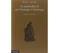 La spiritualità di san Giuseppe Cottolengo
