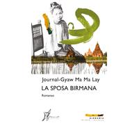 La sposa birmana - Ma Ma Lay Journal-Gyaw