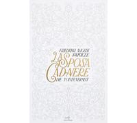 La sposa cadavere. Die Todtenbraut