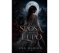 La sposa del lupo: Non tutte le spose vengono prese. Alcune scelgono.