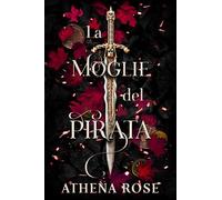 La Sposa Del Pirata. La Corte Del Mare - Francesca Gatti - 2024