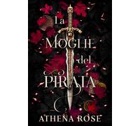 La sposa del Pirata. La corte del mare - 2024 - Saga Edizioni