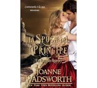 La Sposa del Principe: Un Romanzo Regency