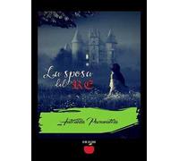 La sposa del re