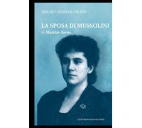La sposa di Mussolini di Matilde Serao